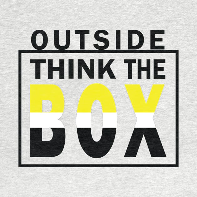 Think outside the box by worshiptee